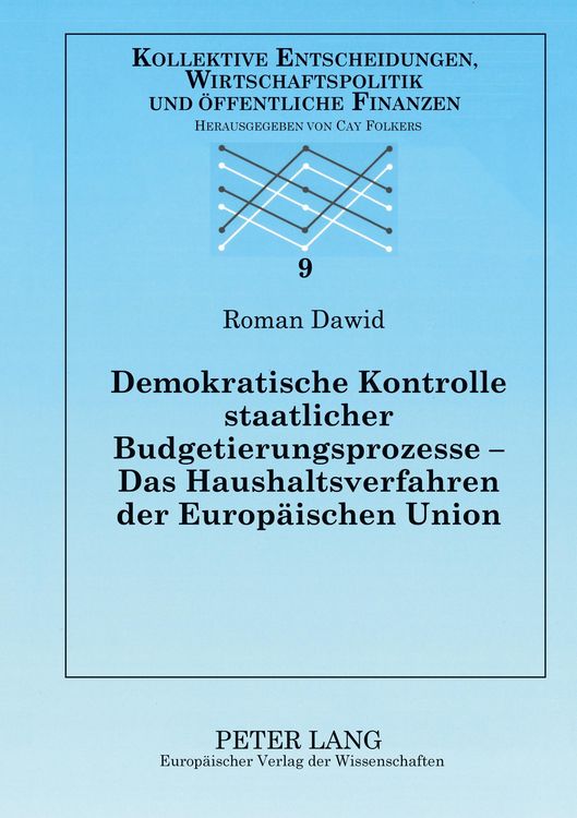 Produktbild: Demokratische Kontrolle staatlicher Budgetierungsprozesse &ndash; Das Haushaltsverfahren der Europ&auml;ischen Union