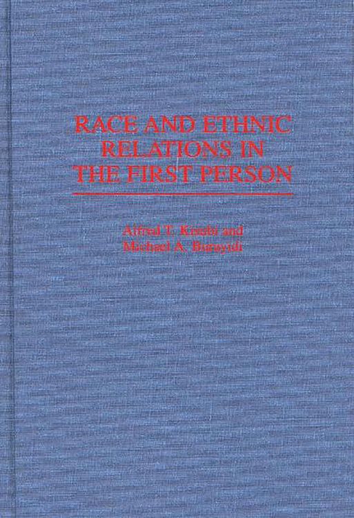Produktbild: Race and Ethnic Relations in the First Person