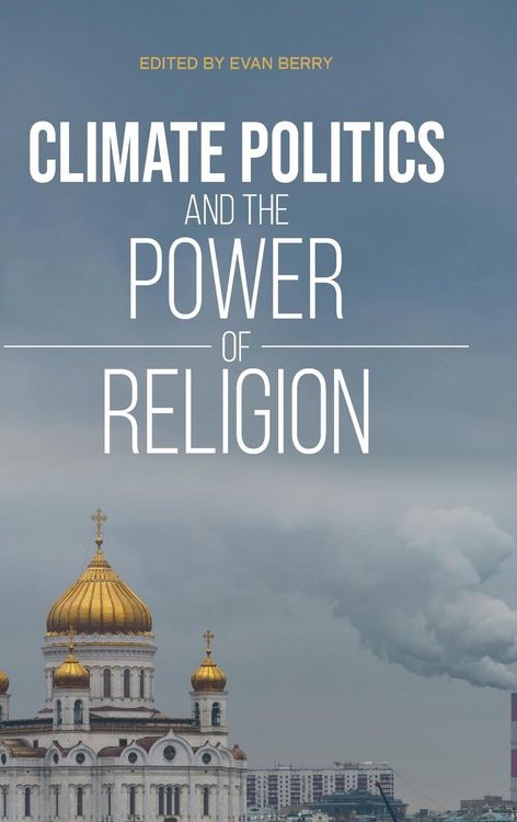 Produktbild: Climate Politics and the Power of Religion