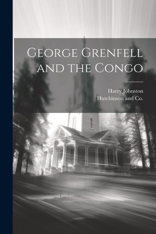 Produktbild: George Grenfell and the Congo