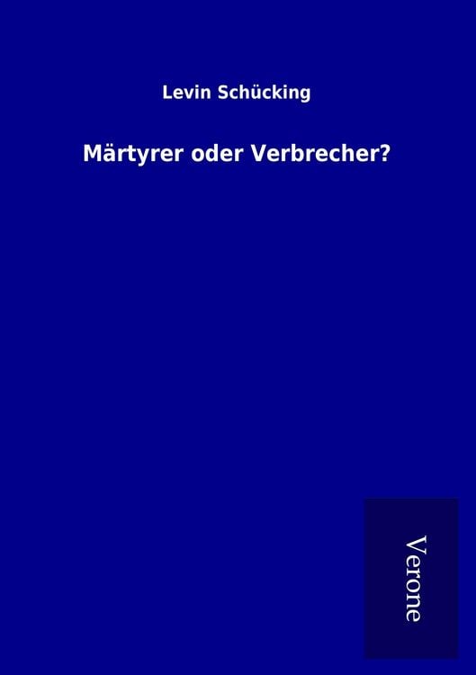 Produktbild: M&auml;rtyrer oder Verbrecher?