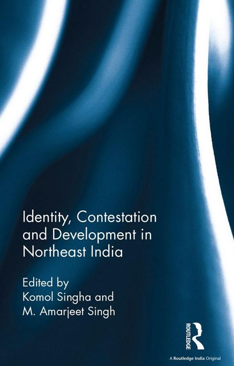 Produktbild: Identity, Contestation and Development in Northeast India