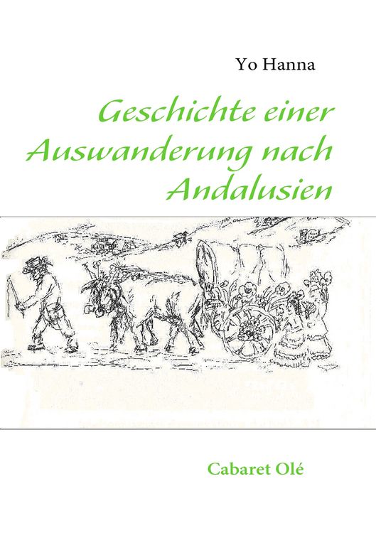 Produktbild: Geschichte einer Auswanderung nach Andalusien