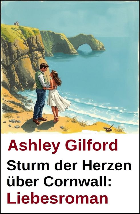 Produktbild: Sturm der Herzen &uuml;ber Cornwall: Liebesroman