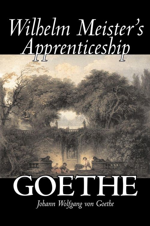 Produktbild: Wilhelm Meister's Apprenticeship by Johann Wolfgang von Goethe, Fiction, Literary, Classics