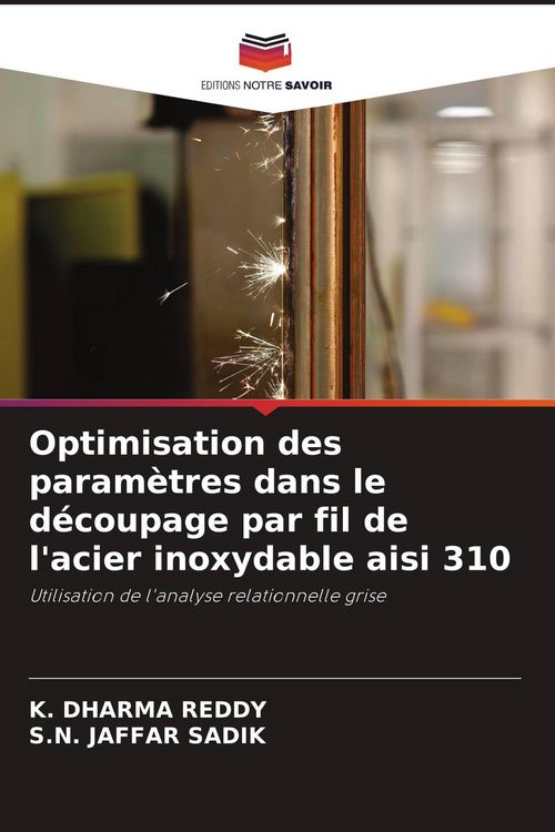 Produktbild: Optimisation des param&egrave;tres dans le d&eacute;coupage par fil de l'acier inoxydable aisi 310