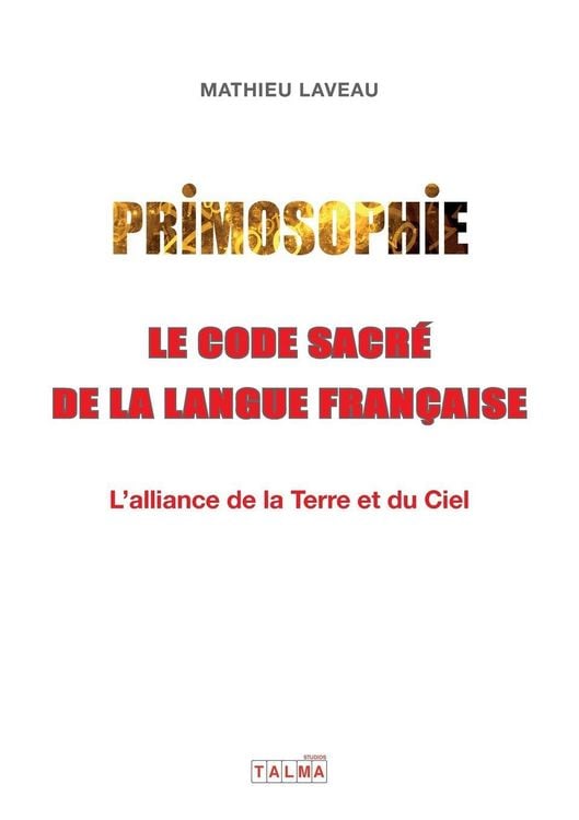 Produktbild: Primosophie, le code sacr&eacute; de la langue fran&ccedil;aise