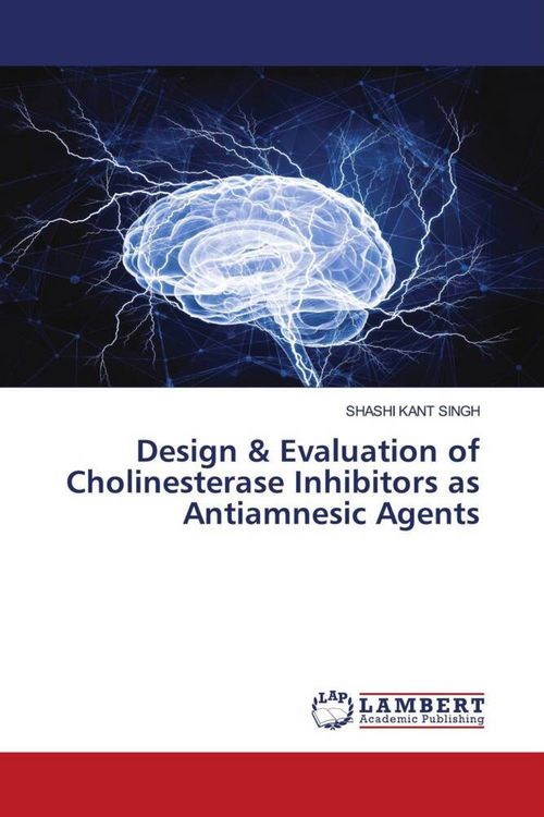 Produktbild: Design & Evaluation of Cholinesterase Inhibitors as Antiamnesic Agents