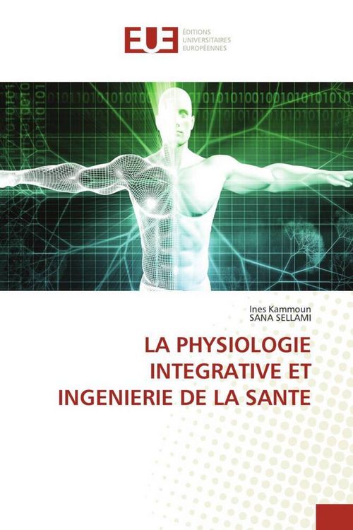 Produktbild: LA PHYSIOLOGIE INTEGRATIVE ET INGENIERIE DE LA SANTE