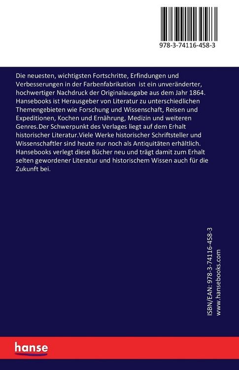 Produktbild: Die neuesten, wichtigsten Fortschritte, Erfindungen und Verbesserungen in der Farbenfabrikation