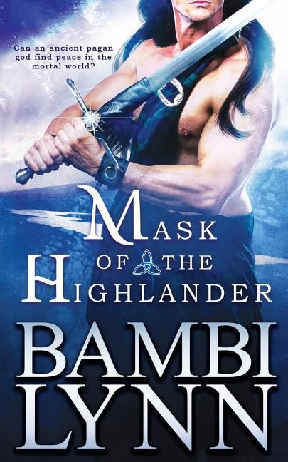 Produktbild: Mask of the Highlander, 2nd Edition: A Gods of the Highlands Novel