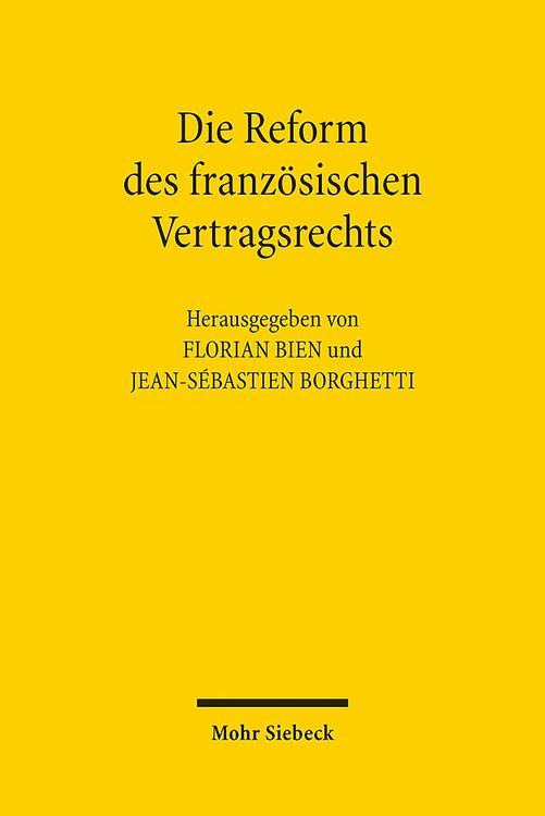 Produktbild: Die Reform des franz&ouml;sischen Vertragsrechts