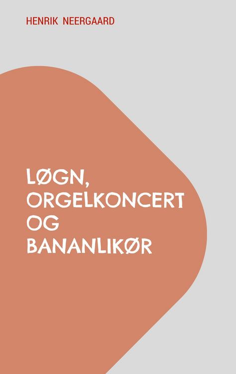 Produktbild: L&oslash;gn, orgelkoncert og bananlik&oslash;r