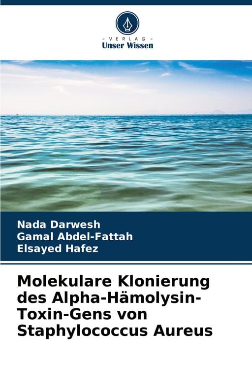 Produktbild: Molekulare Klonierung des Alpha-H&auml;molysin-Toxin-Gens von Staphylococcus Aureus