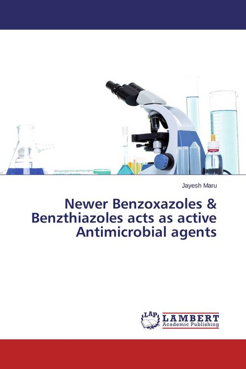 Produktbild: Newer Benzoxazoles & Benzthiazoles acts as active Antimicrobial agents