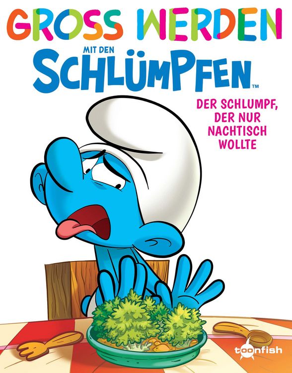 Produktbild: Gro&szlig; werden mit den Schl&uuml;mpfen: Der Schlumpf, der nur Nachtisch wollte