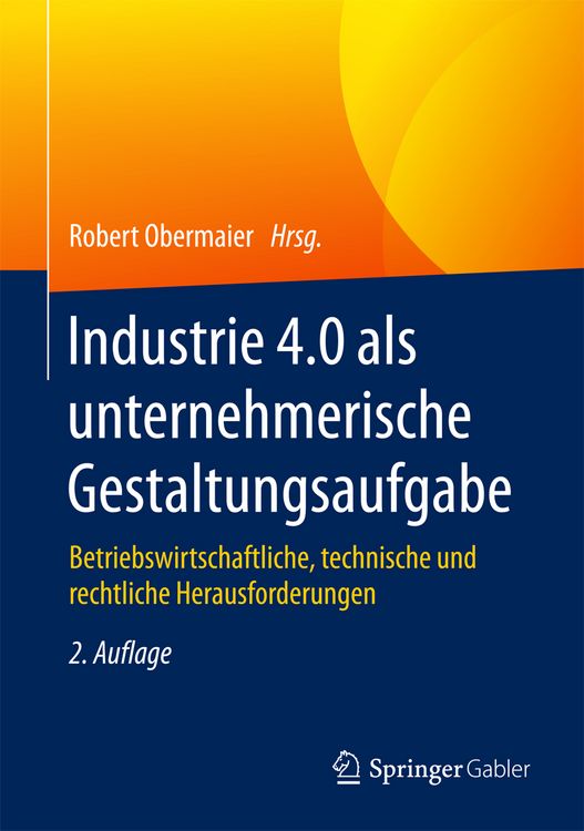 Produktbild: Industrie 4.0 als unternehmerische Gestaltungsaufgabe