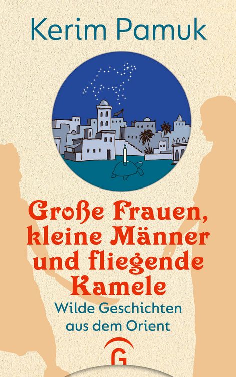 Produktbild: Gro&szlig;e Frauen, kleine M&auml;nner und fliegende Kamele