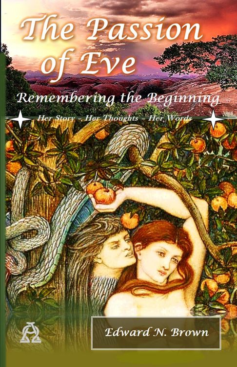 Produktbild: The Passion of Eve: Remembering the Beginning