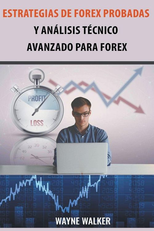 Produktbild: Estrategias de Forex Probadas y An&aacute;lisis T&eacute;cnico Avanzado Para Forex