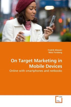 Produktbild: Wess&eacute;n, F: On Target Marketing in Mobile Devices
