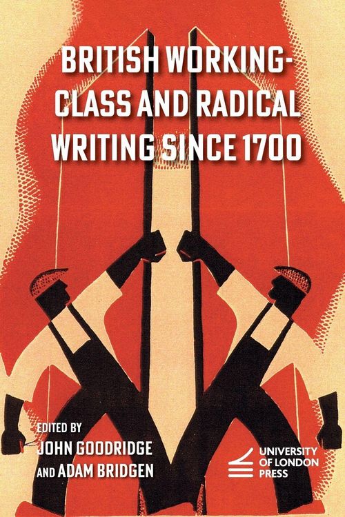 Produktbild: British Working-Class and Radical Writing Since 1700