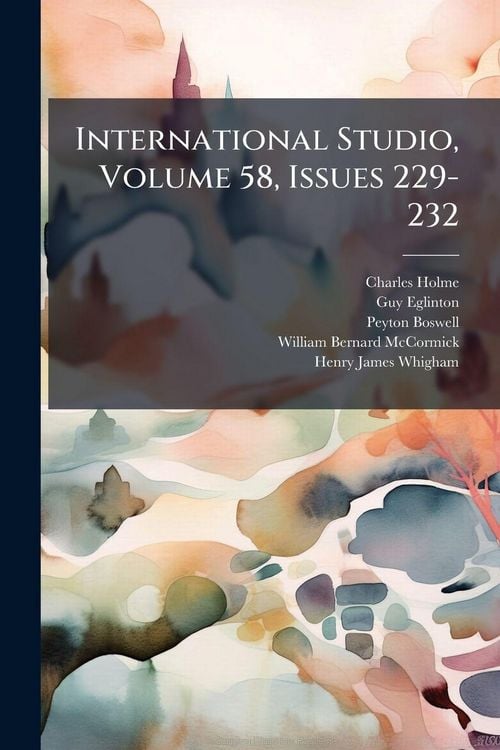 Produktbild: International Studio, Volume 58, Issues 229-232