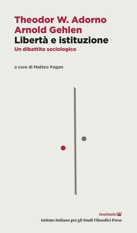 Produktbild: Libert&agrave; e istituzione. Un dibattito sociologico. Testo tedesco a fronte