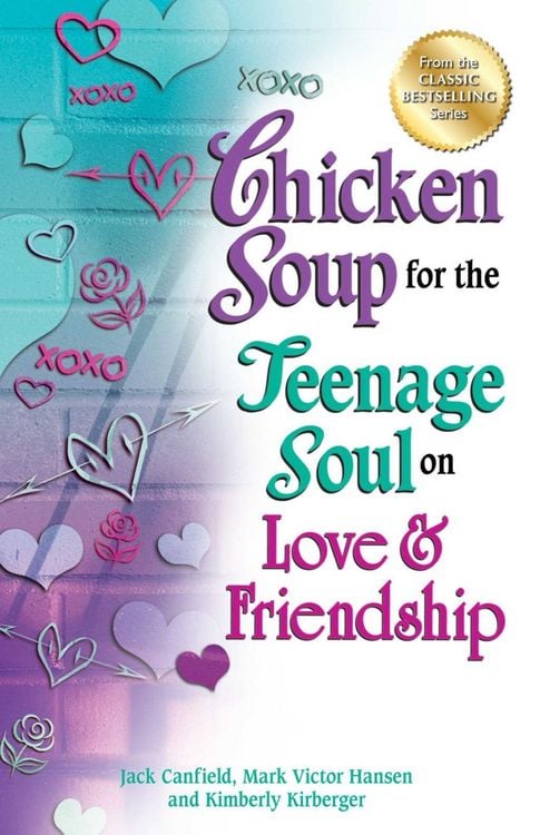 Produktbild: Chicken Soup for the Teenage Soul on Love & Friendship