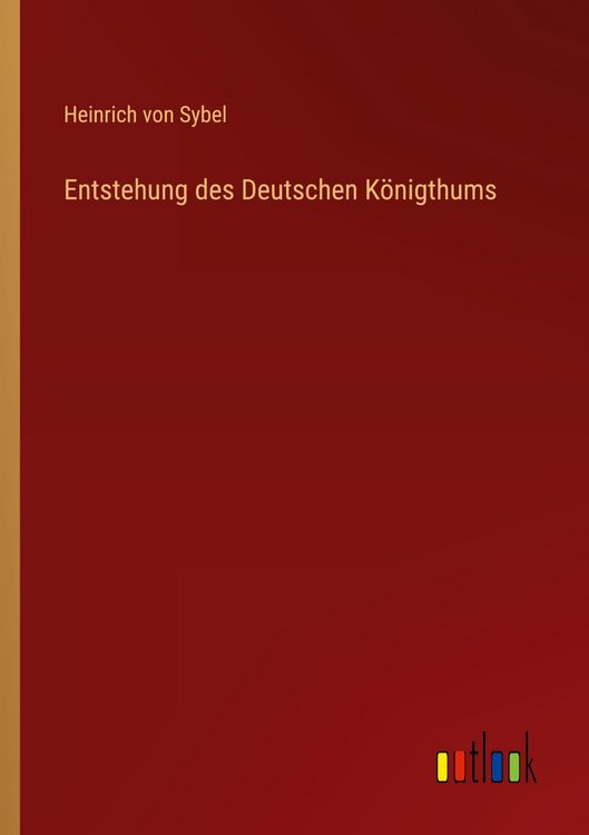 Produktbild: Entstehung des Deutschen K&ouml;nigthums
