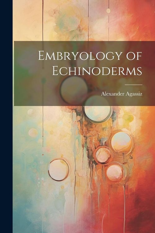 Produktbild: Embryology of Echinoderms