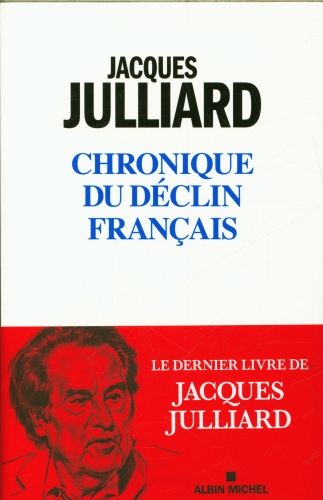 Produktbild: Chronique du d&eacute;clin fran&ccedil;ais : refuser le naufrage