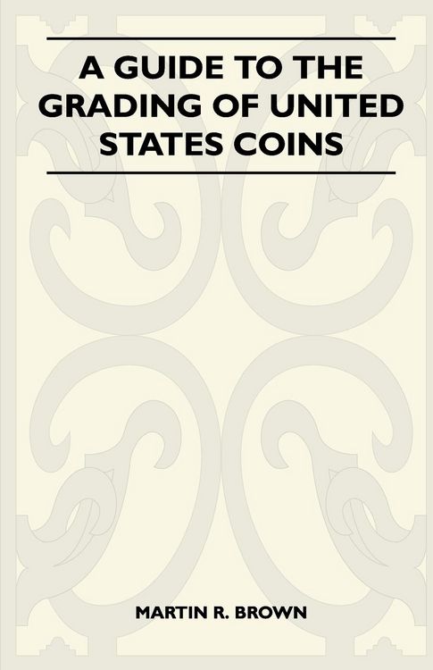 Produktbild: A Guide To The Grading Of United States Coins