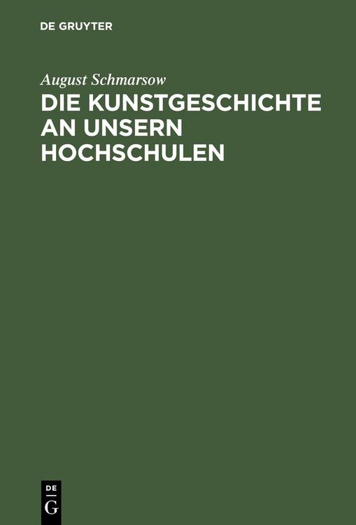 Produktbild: Die Kunstgeschichte an unsern Hochschulen