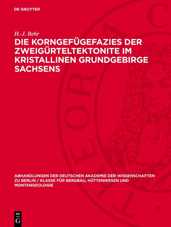 Produktbild: Die Korngef&uuml;gefazies der Zweig&uuml;rteltektonite im kristallinen Grundgebirge Sachsens