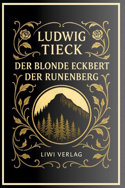 Produktbild: Ludwig Tieck: Der blonde Eckbert / Der Runenberg. Vollst&auml;ndige Neuausgabe