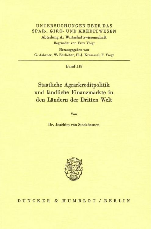 Produktbild: Staatliche Agrarkreditpolitik und l&auml;ndliche Finanzm&auml;rkte in den L&auml;ndern der Dritten Welt.