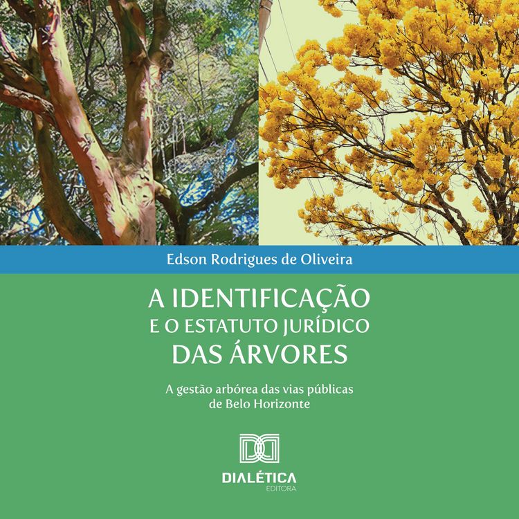 Produktbild: A identifica&ccedil;&atilde;o e o estatuto jur&iacute;dico das &aacute;rvores
