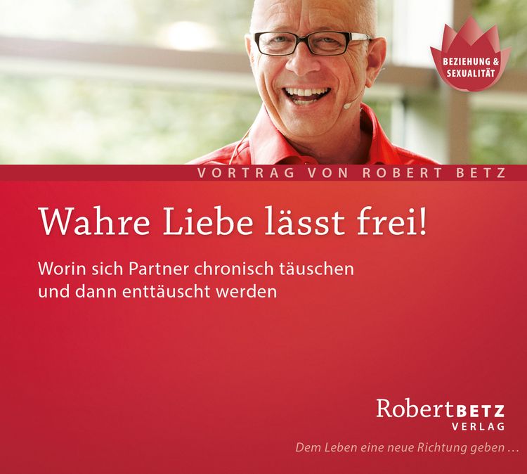 Produktbild: Wahre Liebe l&auml;sst frei