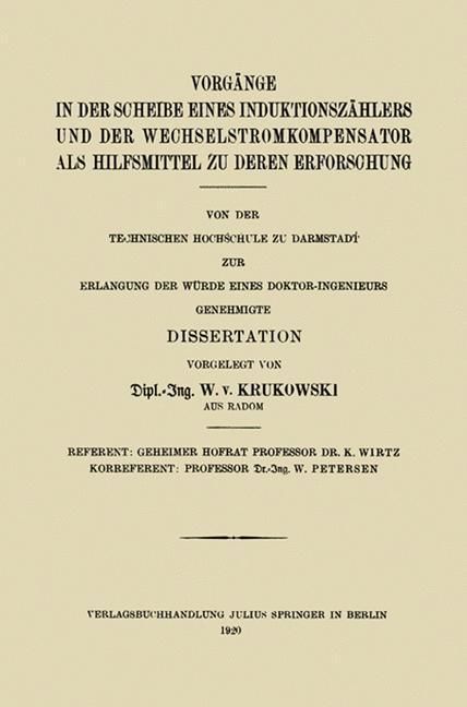 Produktbild: Vorg&auml;nge in der Scheibe Eines Induktionsz&auml;hlers und der Wechselstromkompensator als Hilfsmittel zu Deren Erforschung