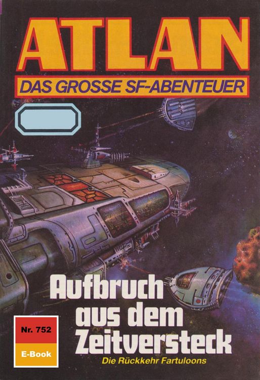 Produktbild: Atlan 752: Aufbruch aus dem Zeitversteck