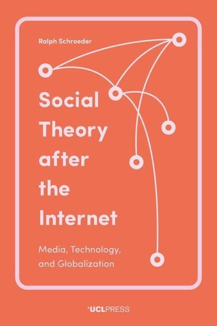 Produktbild: Schroeder, P: Social Theory After the Internet
