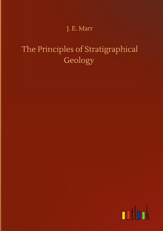 Produktbild: The Principles of Stratigraphical Geology