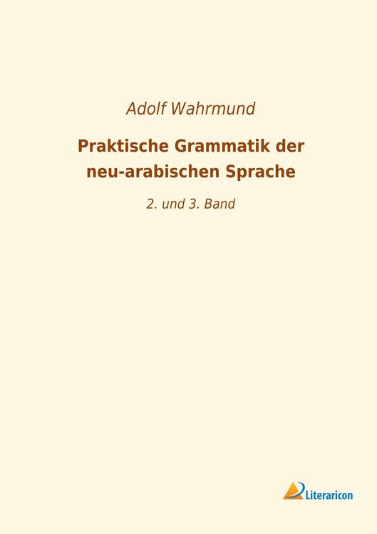 Produktbild: Praktische Grammatik der neu-arabischen Sprache