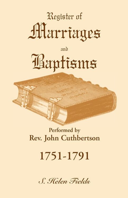 Produktbild: Register of Marriages and Baptisms performed by Rev. John Cuthbertson, 1751-1791