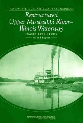 Produktbild: Review of the U.S. Army Corps of Engineers Restructured Upper Mississippi River-Illinois Waterway Feasibility Study