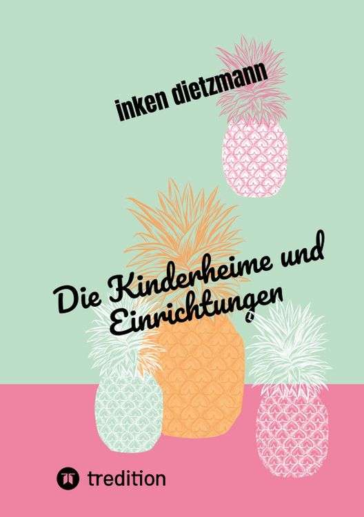 Produktbild: Die Kinderheime und Einrichtungen