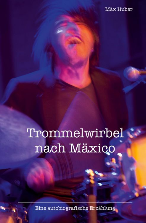 Produktbild: Trommelwirbel nach M&auml;xico