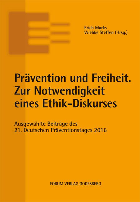 Produktbild: Pr&auml;vention und Freiheit. Zur Notwendigkeit eines Ethik-Diskurses