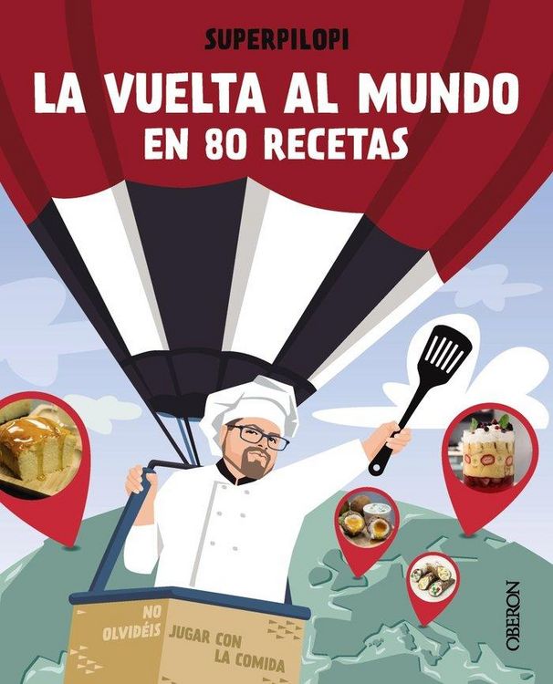 Produktbild: La vuelta al mundo en 80 recetas : no olvid&eacute;is jugar con la comida